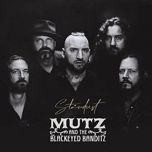Mutz & The Blackeyed Banditz - Stardust Splatter Vinyl Edition