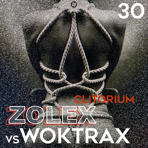 Zolex Vs. Woktrax - Clitorium