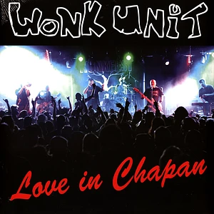Wonk Unit - Love In Chapan