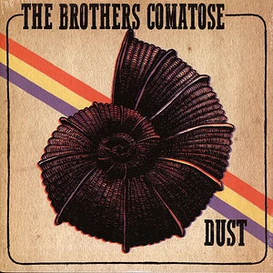 The Brothers Comatose - Dust