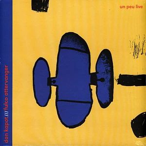 Don Kapot & Fulco Ottervanger - Un Peu Live Red Vinyl Edition