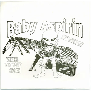 Baby Aspirin / ph Family - Wheel Without Spoke / Shit Grenade