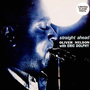 Oliver Nelson With Eric Dolphy - Straight Ahead Clear Vinyl Edition