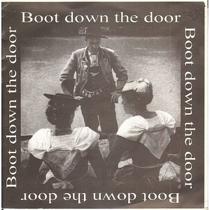 Boot Down The Door - Boot Down The Door