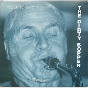 Bruce Turner - The Dirty Bopper