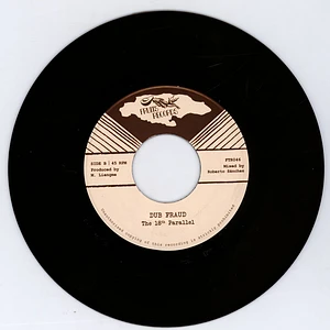 Fred Locks & The 18th Parallel - The System Is A Fraud / Dub Fraud