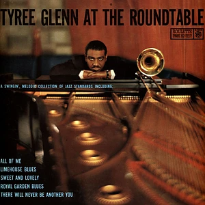 Tyree Glenn - Tyree Glenn At The Roundtable