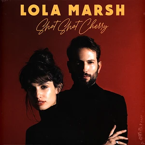 Lola Marsh - Shot Shot Cherry