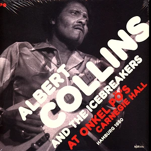 Albert Collins & The Icebreakers - At Onkel Pö's Carnegie Hall Hamburg 1980