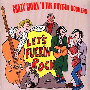 Crazy Cavan N' The Rhythm Rockers - C'mon Let's Fuckin Rock