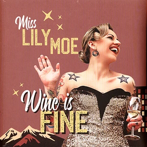 Lily Moe & The Barnyard Stompers - Wine Is Fine