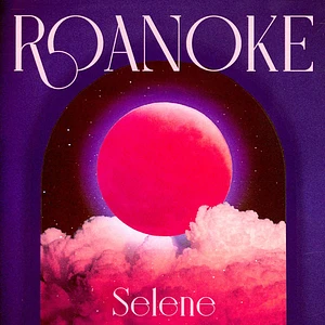 Roanoke - Selene / Juna