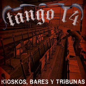 Tango 14 - Kioskos, Bares Y Tribunas