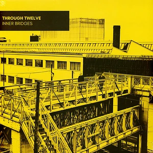 Through Twelve - Inner Bridges EP