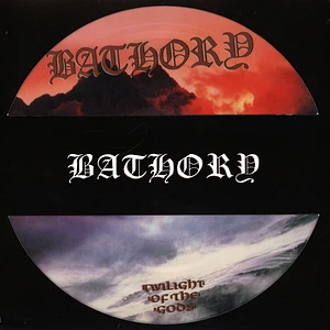 Bathory - Twilight Of The Gods Picture Disc Edition