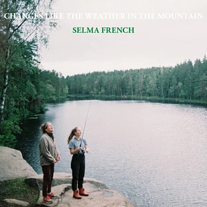 Selma French - Changes Like The Weather In The Mou
