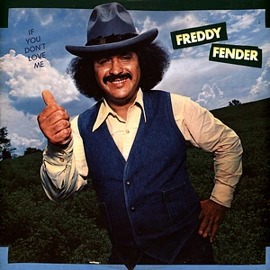Freddy Fender - If You Don't Love Me