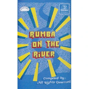 All Rights Deserved - Rumba On The River