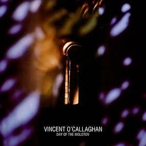 Vincent O'callaghan - Day Of The Molotov