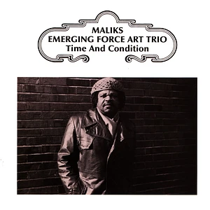 Maliks Emerging Force Arts Trio - Time & Condition Black Vinyl Edition