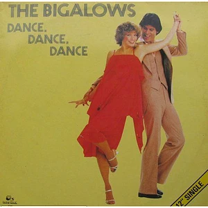 The Bigalows - Dance, Dance, Dance