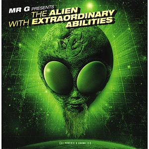 Mr. G - The Alien With Extraordinary Abilities