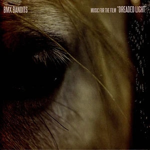 BMX Bandits - OST Dreaded Light