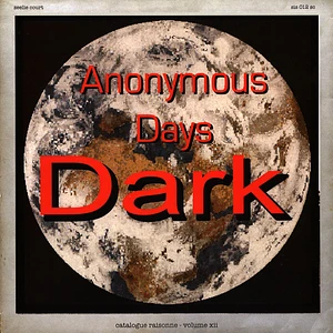 Dark - Catalogue Raisonne: Vol. 12: Anonymous Days Part 1