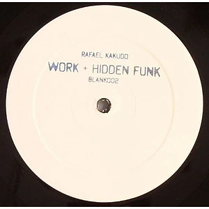 Rafael Kakudo - Work + Hidden Funk