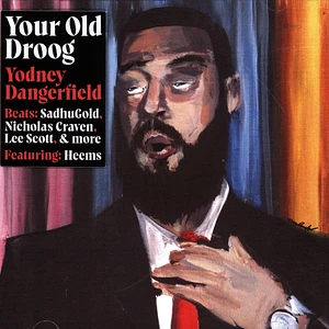 Your Old Droog - Yodney Dangerfield