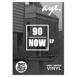 Aye - 90 Now EP