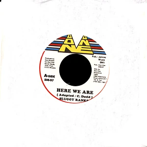 Sluggy Ranks / Bondie - Here We Are / What Is Going On