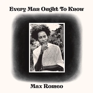 Max Romeo - Every Man Ought To Know Record Store Day 2023 Edition