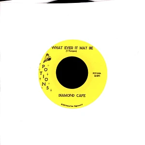 Diamond Cafe - What Ever It May Be / Look Up 2 Love