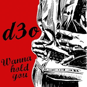 D3O - Wanna Hold You