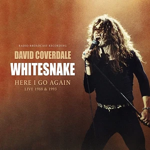 David Whitsnake Coverdale - Here I Go Again / Radio Broadcasts