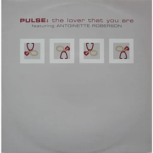 Pulse Featuring Antoinette Roberson - The Lover That You Are