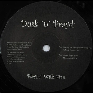 Dusk 'N' Prayd - Playin' With Fire
