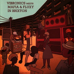 Vibronics Meets Mafia & Fluxy - In Brixton