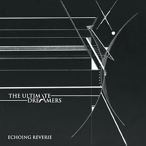 The Ultimate Dreamers - Echoing Reverie EP