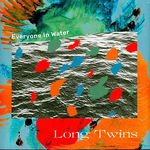 Long Twins - Everyone In Water