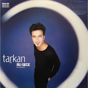 Tarkan - Bu Gece (Kir Zincirlerini)