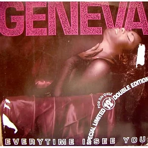 Geneva - Everytime I See You