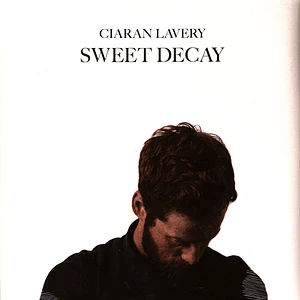 Ciaran Lavery - Sweet Decay