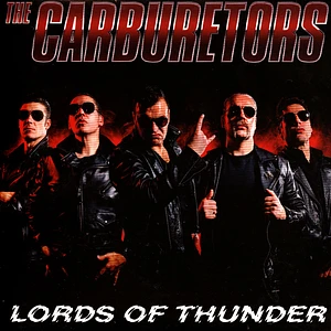 The Carburetors - Lords Of Thunder
