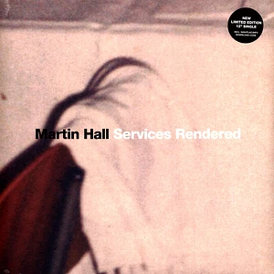 Martin Hall - Services Rendered