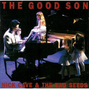 Nick Cave & The Bad Seeds - The Good Son