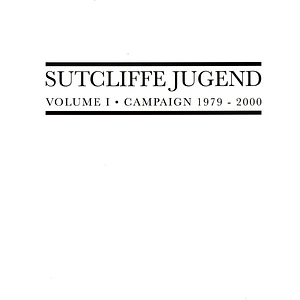 Sutcliffe Jügend - Campaign Volume I & II: 1979 - 2020