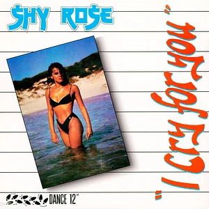 Shy Rose - I Cry For You