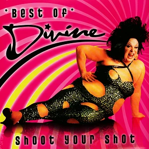 Divine - Shoot Your Shot-Best Of